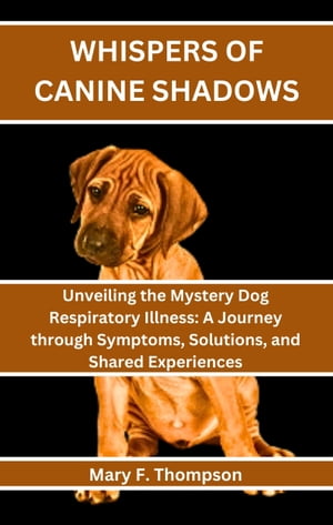 Whispers of Canine Shadows