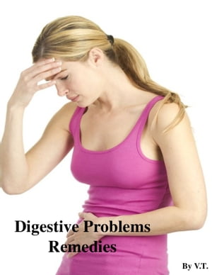 Digestive Problems Remedies