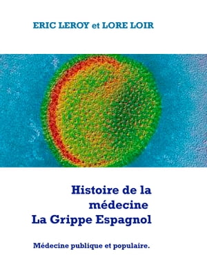 Histoire de la médecine la Grippe Espagnol