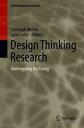 Design Thinking Research Interrogating the Doing【電子書籍】