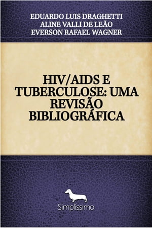 HIV/AIDS E TUBERCULOSE: UMA REVISÃO BIBLIOGRÁFICA