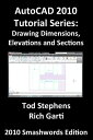 ŷKoboŻҽҥȥ㤨AutoCAD 2010 Tutorial Series: Drawing Dimensions, Elevations and SectionsŻҽҡ[ Tod Stephens ]פβǤʤ213ߤˤʤޤ