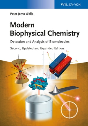 Modern Biophysical Chemistry Detection and Analysis of Biomolecules