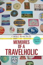 Memoires of a Travelholic