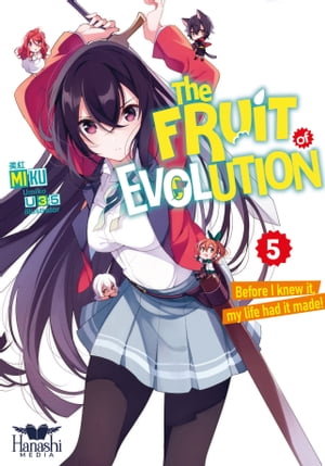 The Fruit of Evolution (Light Novel), Vol. 05