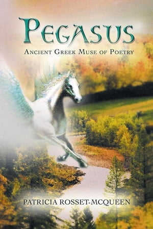 Pegasus Ancient Greek Muse of Poetry