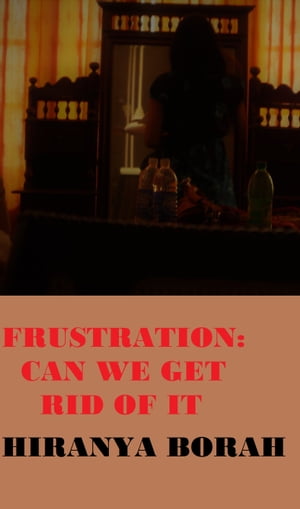 Frustration: Can We Get Rid of It