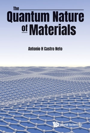 Quantum Nature Of Materials, The