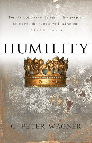 Humility【電子書籍】[ C. Wagner ]