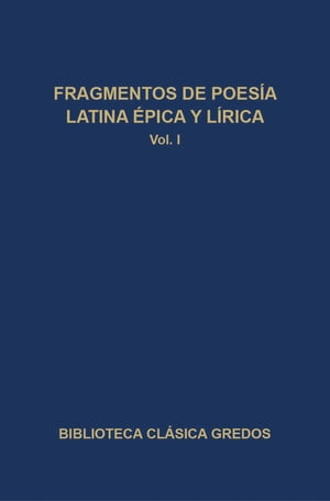 Fragmentos de poesía latina épica y lírica I