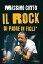 Il rock di padre in figli*【電子書籍】[ Massimo Cotto ]