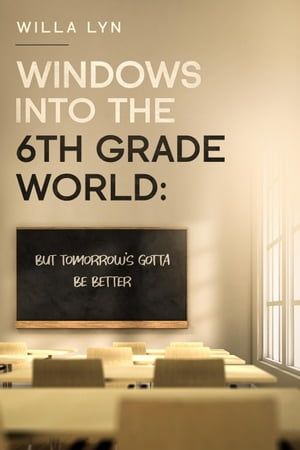 Windows Into the 6th Grade World【電子書籍