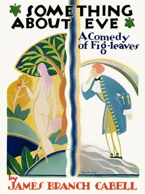 ŷKoboŻҽҥȥ㤨Something About Eve A?Comedy?of?Fig-leavesŻҽҡ[ James Branch Cabell ]פβǤʤ316ߤˤʤޤ