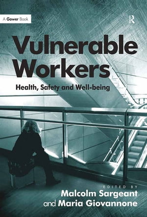 Vulnerable Workers