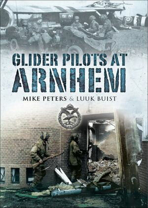 Glider Pilots at Arnhem