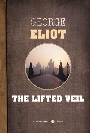 The Lifted VeilŻҽҡ[ George Eliot ]