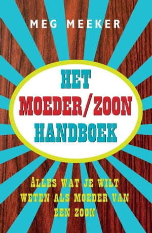 Het moeder/zoon handboek