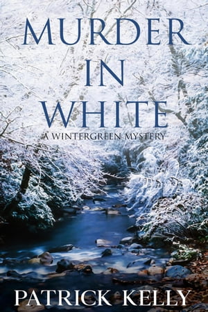 Murder in White Wintergreen Mystery, #3【電子