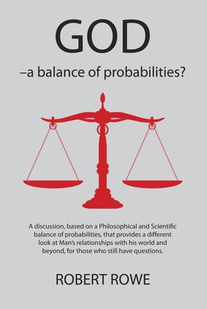 GOD A balance of probabilities?