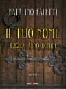 Il tuo nome 1220 Anno Domini