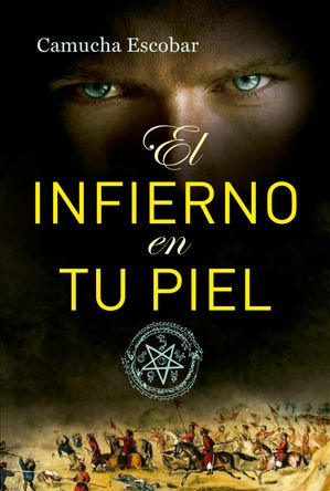 El infierno en tu piel【電子書籍】[ Camucha Escobar ]