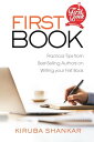 ŷKoboŻҽҥȥ㤨FIRST BOOK Practical Tips from Best-selling Authors on Writing Your First BookŻҽҡ[ Kiruba Shankar ]פβǤʤ132ߤˤʤޤ