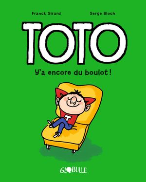 Toto BD, Tome 12 Y'a encore du boulot !【電子書籍】[ Franck Girard ]