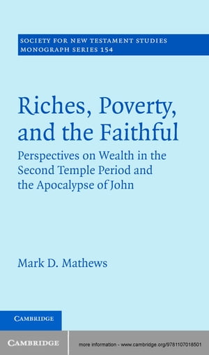 Riches, Poverty, and the Faithful