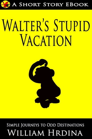 Walter's Stupid Vacation