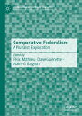 Comparative Federalism A Pluralist Exploration【電子書籍】