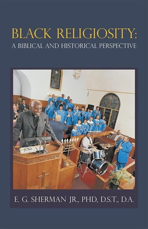 Black Religiosity: a Biblical and Historical Perspective