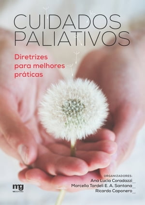 Cuidados paliativos Diretrizes para melhores pr?ticas