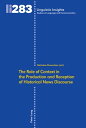 The Role of Context in the Production and Reception of Historical News Discourse【電子書籍】 Nicholas Brownlees