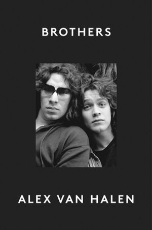 Brothers【電子書籍】[ Alex van Halen ]