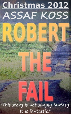 Robert The Fail