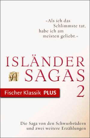 Die Saga von den Schwurbr?dern und zwei weitere Erz?hlungen Isl?ndersagas【電子書籍】