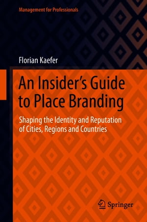 An Insider's Guide to Place Branding