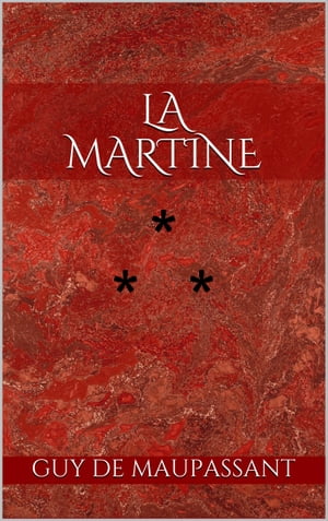 ŷKoboŻҽҥȥ㤨La MartineŻҽҡ[ Guy de Maupassant ]פβǤʤ99ߤˤʤޤ