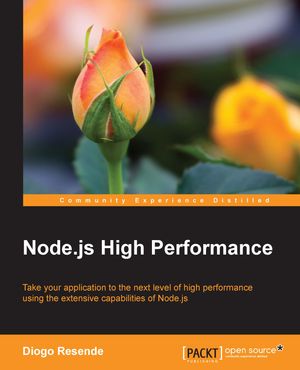 Node.js High Performance【電子書籍】[ Diogo Resende ]