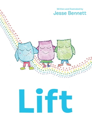 Lift【電子書籍】[ Jesse Bennett ]