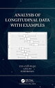 Analysis of Longitudinal Data with Examples【電子書籍】 You-Gan Wang