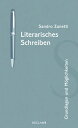 Literarisches Schreiben Grundlagen und M?glichkeiten