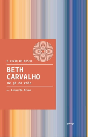 Beth Carvalho: De p? no ch?oŻҽҡ[ Leonardo Bruno ]