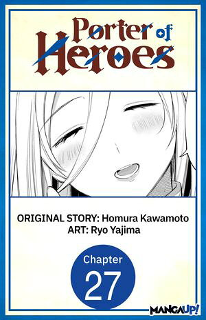 Porter of Heroes #027 【電子書籍】[ Homura Kawamoto ]