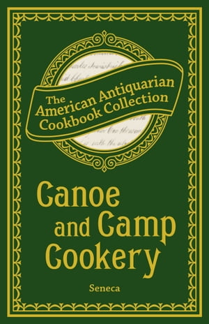 Canoe and Camp Cookery