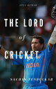 The Lord of Cricket-Sachin Tendulkar【電子書籍】 Atul Kumar