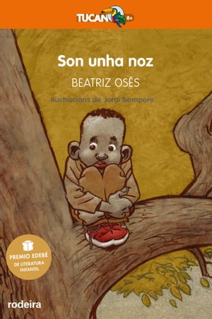 Son unha noz (Premio EDEBÉ de Literatura Infantil 2018)