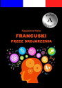 ŷKoboŻҽҥȥ㤨Francuski przez skojarzeniaŻҽҡ[ Magdalena Walas ]פβǤʤ768ߤˤʤޤ