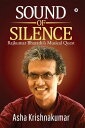 ŷKoboŻҽҥȥ㤨Sound of Silence Rajkumar Bharathis Musical QuestŻҽҡ[ Asha Krishnakumar ]פβǤʤ88ߤˤʤޤ