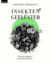 Insektengefl ster - ber das verborgene Leben auf sechs Beinen【電子書籍】 Dominique Zimmermann